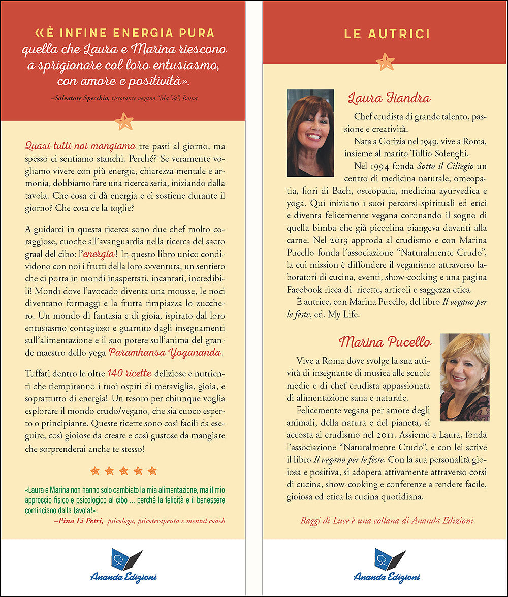 Le ricette dell'energia::140 proposte vegane crude e cotte per vivere con più vitalità