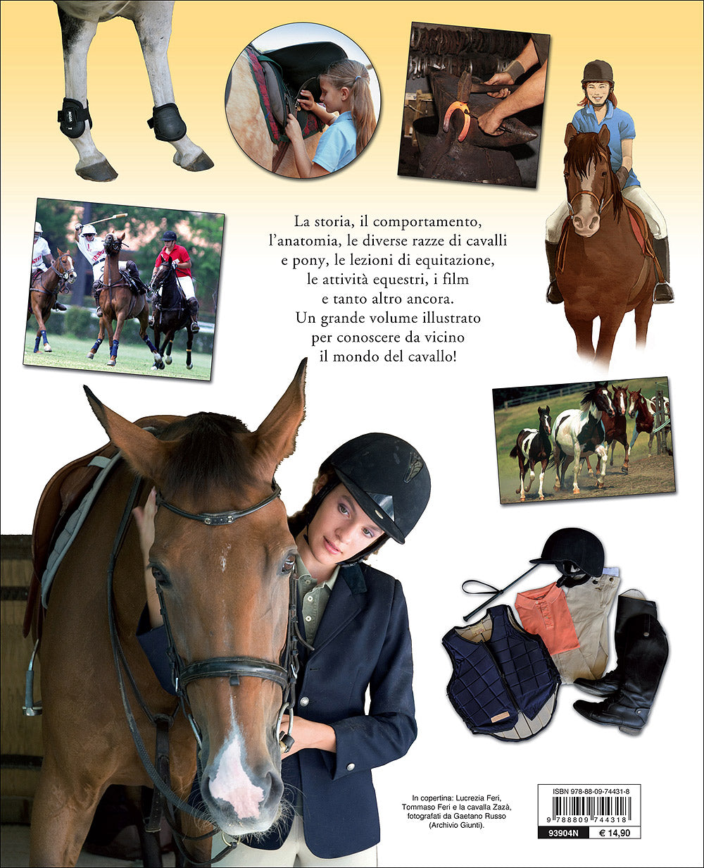 Il grande libro del Cavallo::Storia, anatomia, cure, razze, esercizi