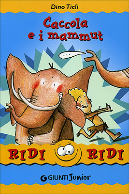 Caccola e i mammut::Illustrazioni di Chiara Dattola