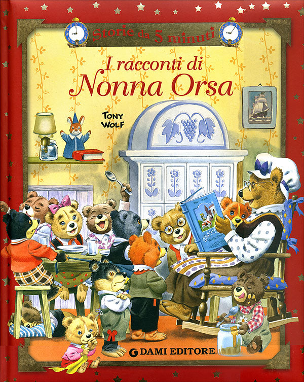 I racconti di Nonna Orsa::Illustrazioni di Tony Wolf