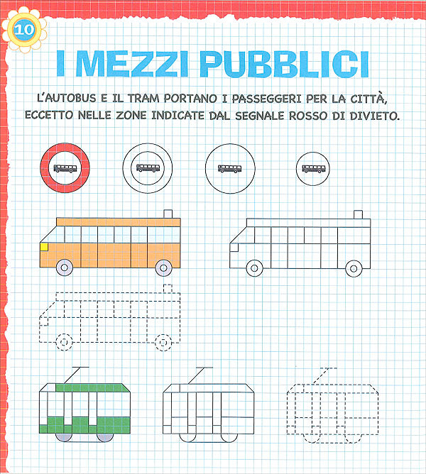 Cornicette facili facili. Le macchine::Segni e disegni per diventare grandi