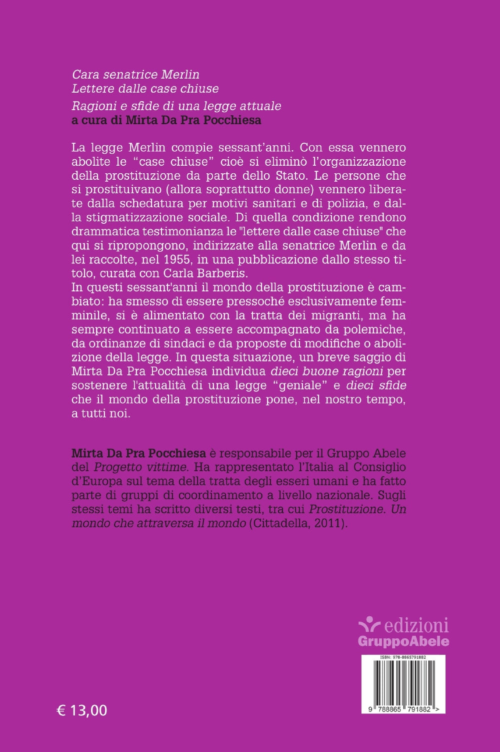 Cara senatrice Merlin. Lettere dalle case chiuse::Ragioni e sfide di una legge attuale