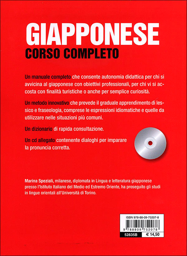 Giapponese. Corso completo + CD::Frasi per ogni situazione. Grammatica e sintassi. Pronuncia. Esercizi di autovalutazione. Dizionario.
