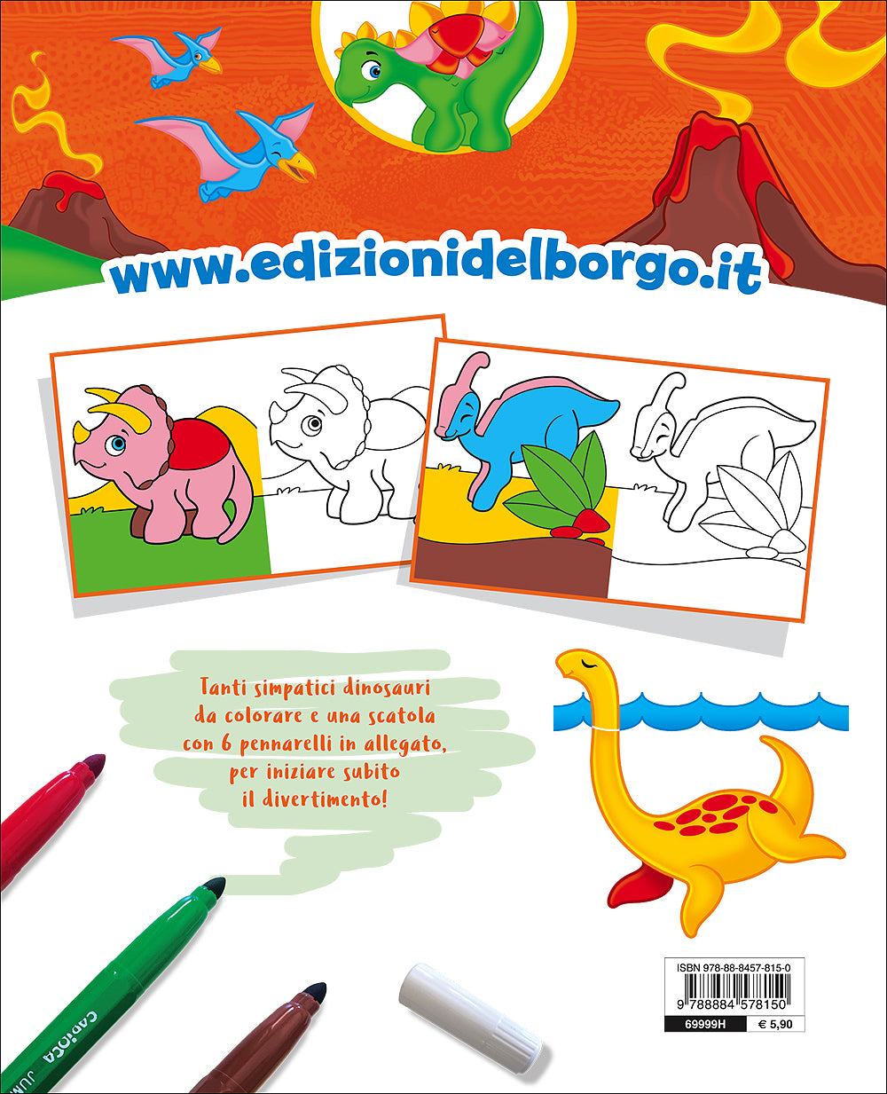 Colora i Dinosauri::Tanti simpatici dinosauri tutti da colorare! - In allegato una scatola con 6 pennarelli