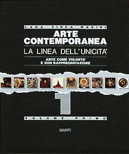 Arte contemporanea. La linea dell'unicità - volumi 1 / 2::Arte come volontà e non rappresentazione