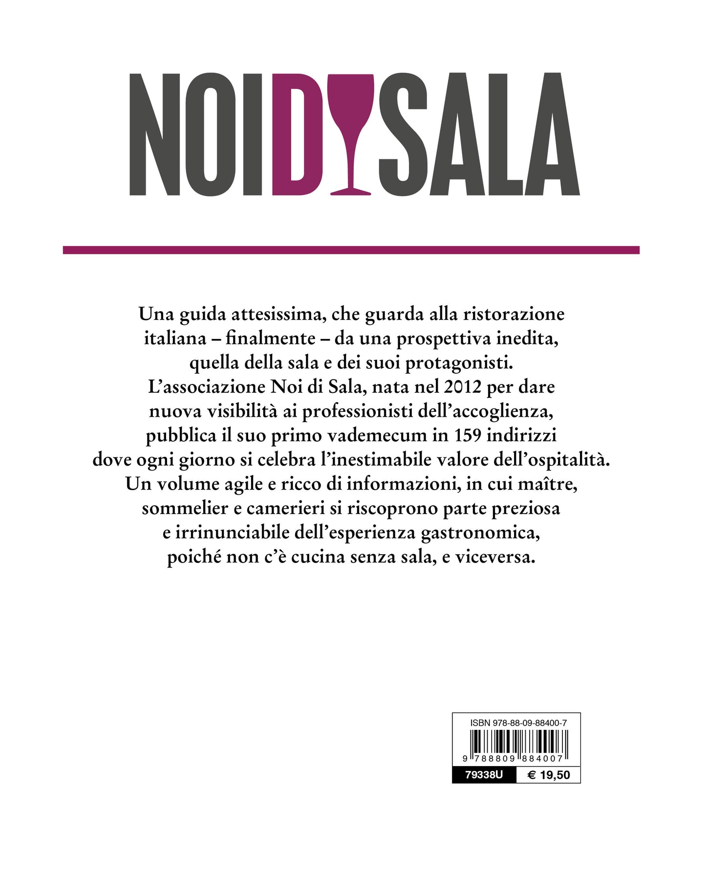 Noi di sala::I protagonisti dell'ospitalità nella ristorazione italiana