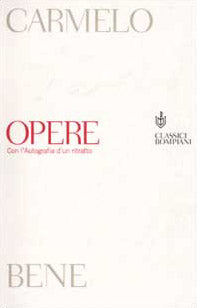 Opere. Con l'Autografia d'un ritratto