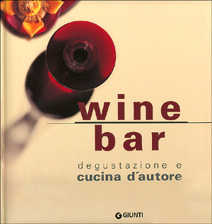 Wine Bar::Degustazione e cucina d'autore