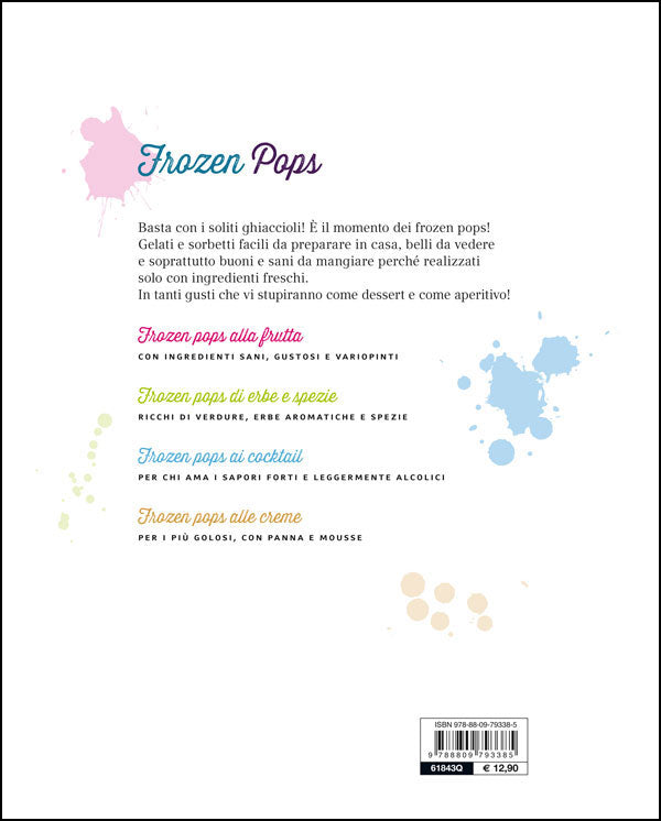 Frozen Pops::Ghiaccioli e sorbetti per tutto l'anno