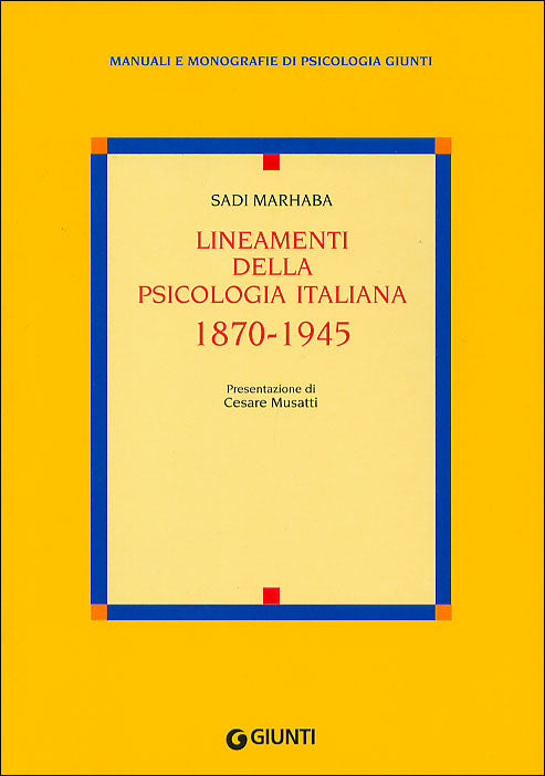 Lineamenti della psicologia italiana. 1870-1945
