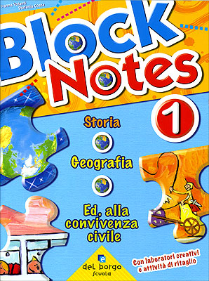 Block Notes Storia Geografia Ed. alla convivenza civile 1::Con laboratori creativi e attività di ritaglio