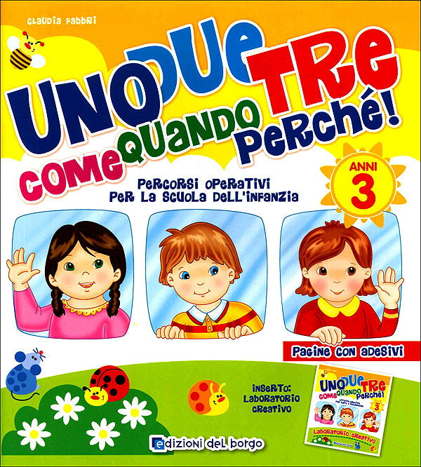 Uno due tre come quando perché! - 3 anni::Percorsi operativi per la scuola dell'infanzia