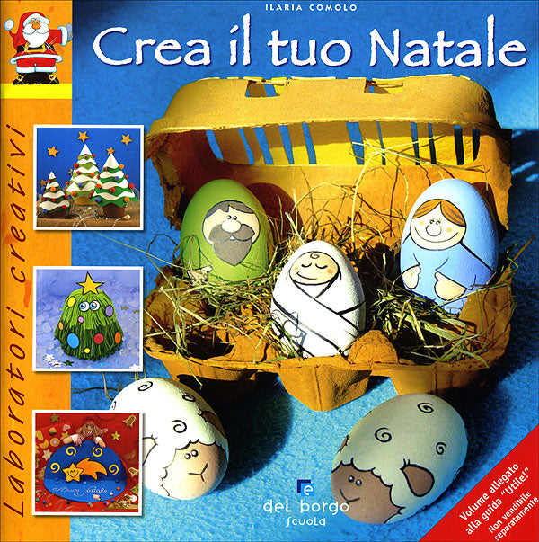 Crea il tuo Natale::Volume allegato alla guida ''Utile!'' - Non vendibile separatamente
