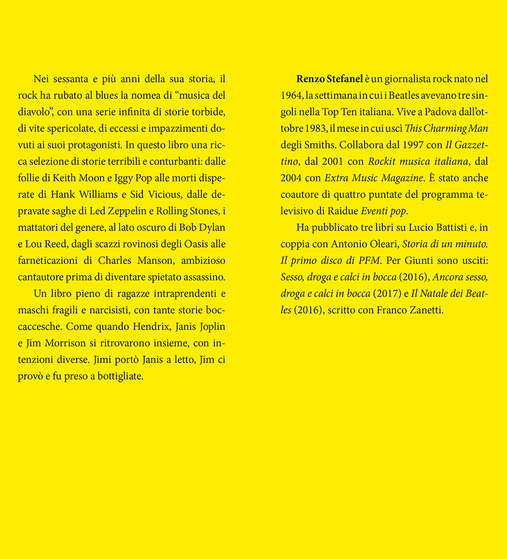 Sesso, droga e calci in bocca. L'integrale::Storie di rock maledetto