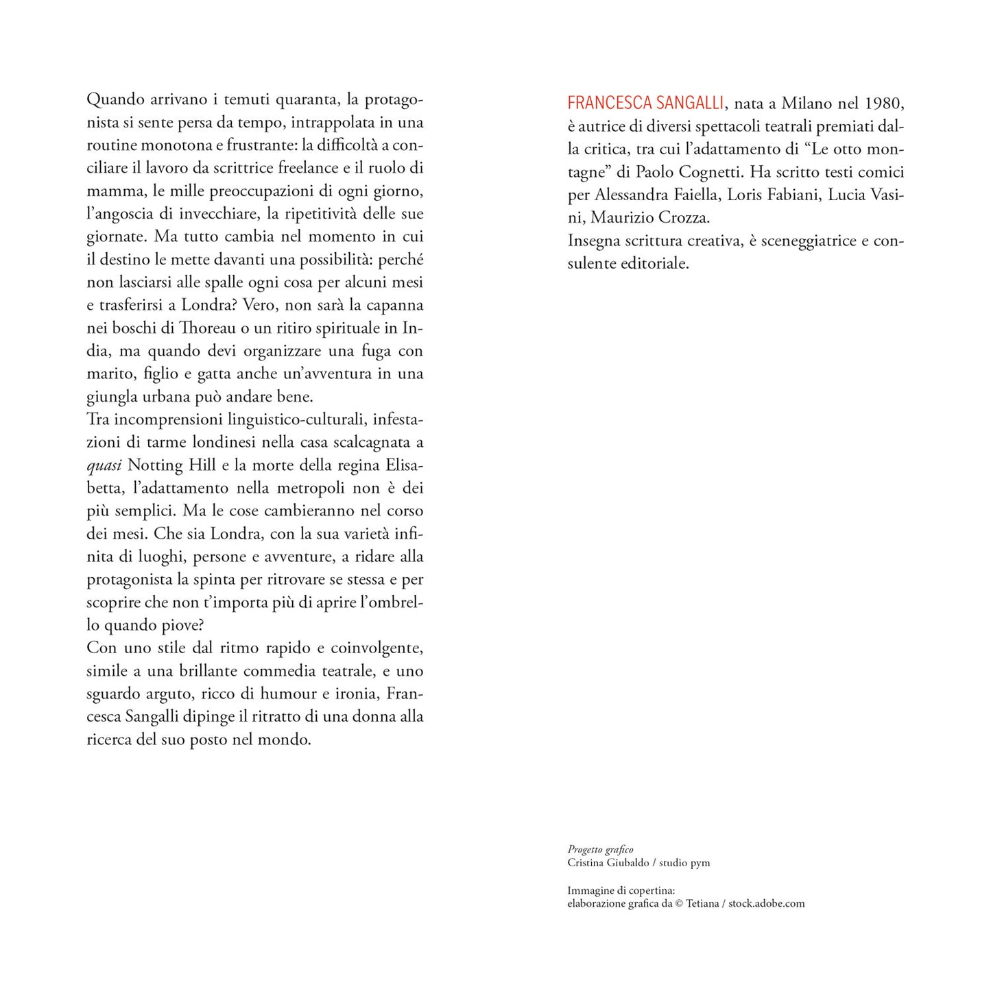 A Londra non serve l'ombrello::Volevo solo cambiare vita!