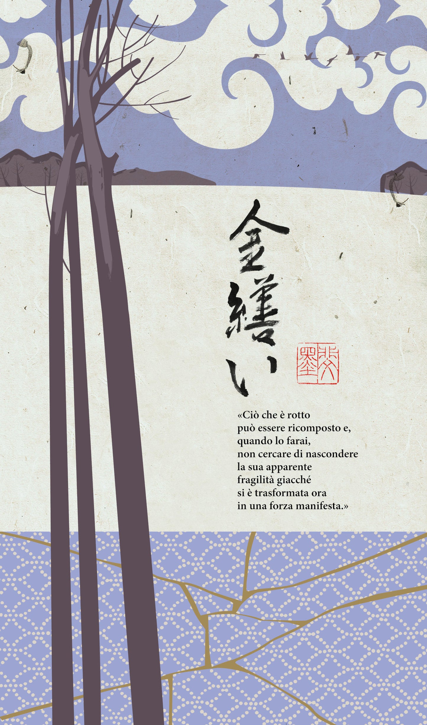 Kintsukuroi::L'arte giapponese di curare le ferite dell'anima