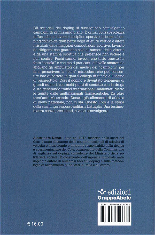 Lo sport del doping::Chi lo subisce, chi lo combatte - 2° edizione aggiornata e integrata