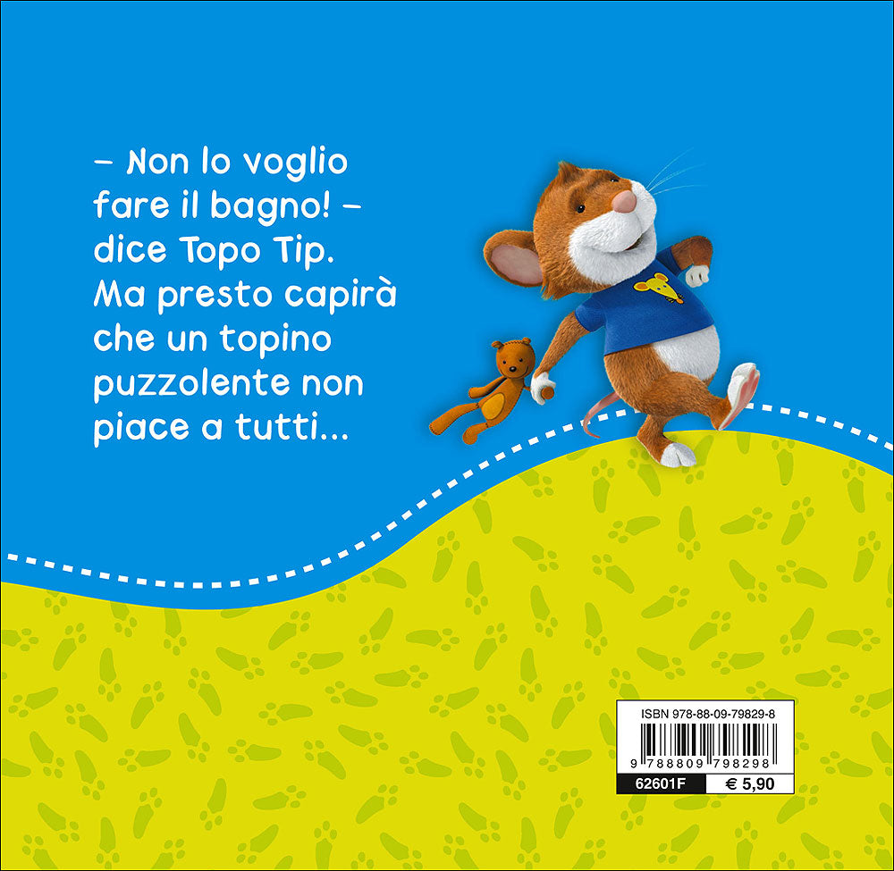 Topo Tip. Non voglio fare il bagnetto!