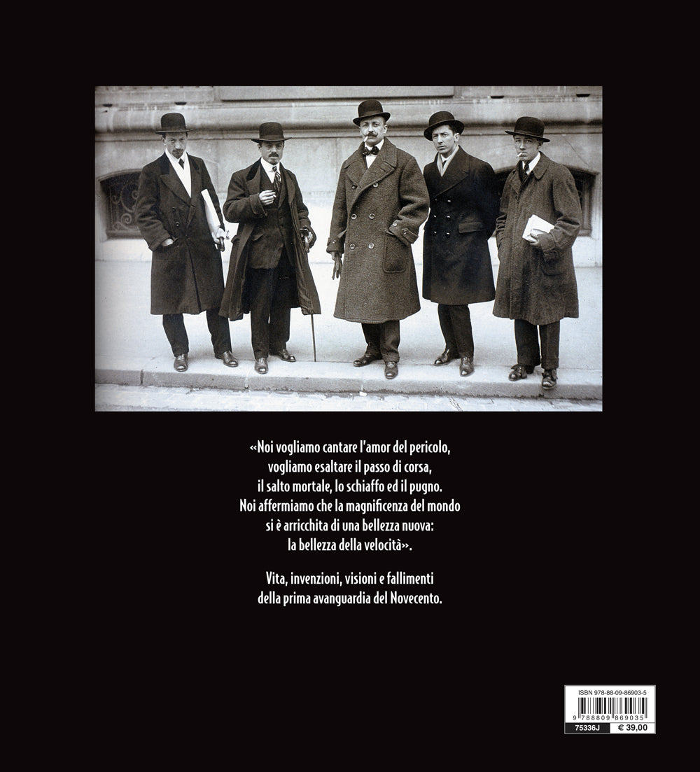 Futurismo::L'avanguardia delle avanguardie