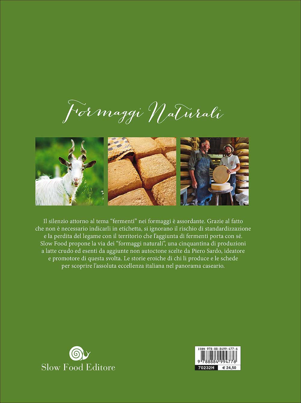 Formaggi naturali::Viaggio alla scoperta dei migliori d'Italia - A latte crudo - Senza fermenti aggiunti