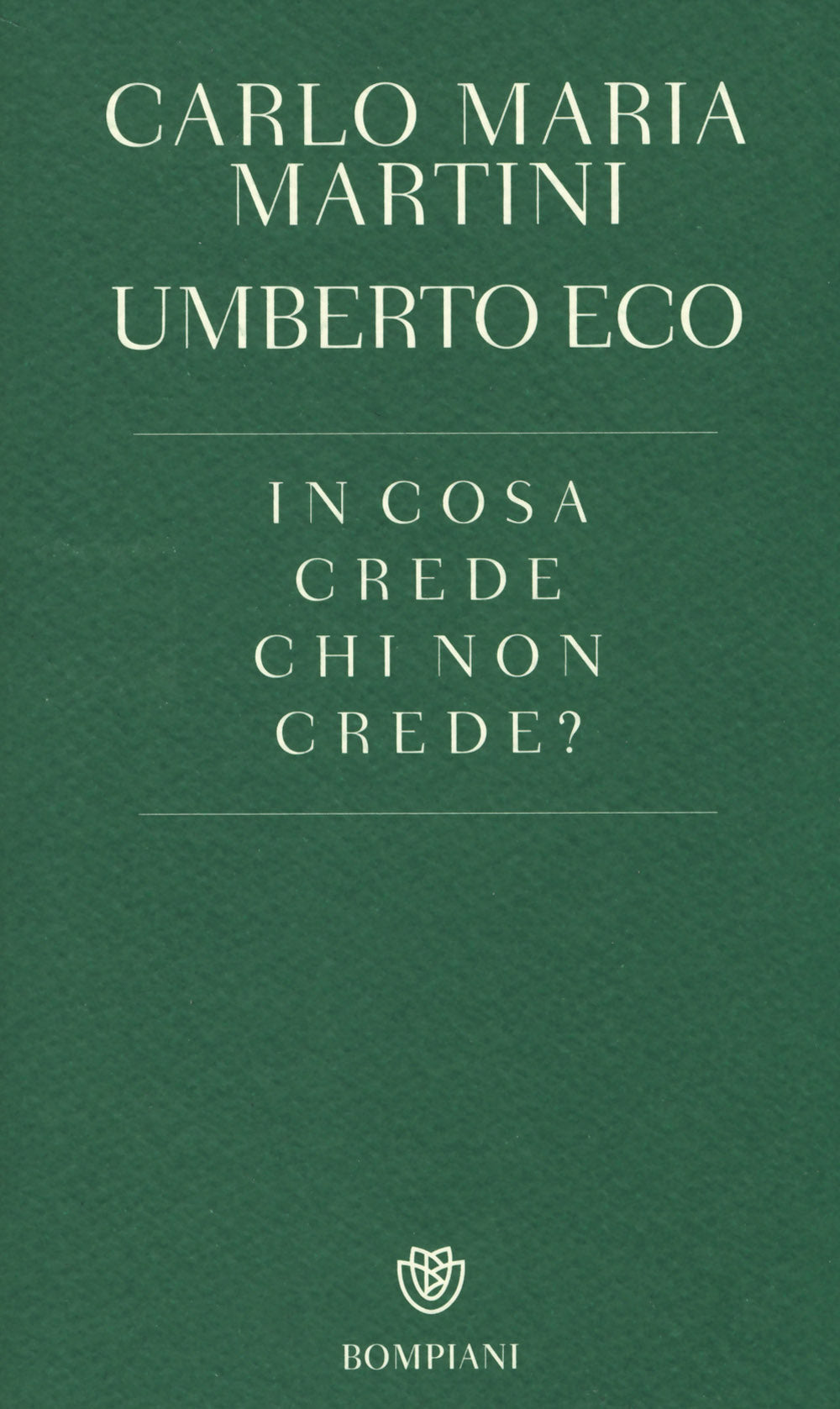 In cosa crede chi non crede?