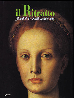 Il ritratto::Gli artisti, i modelli, la memoria