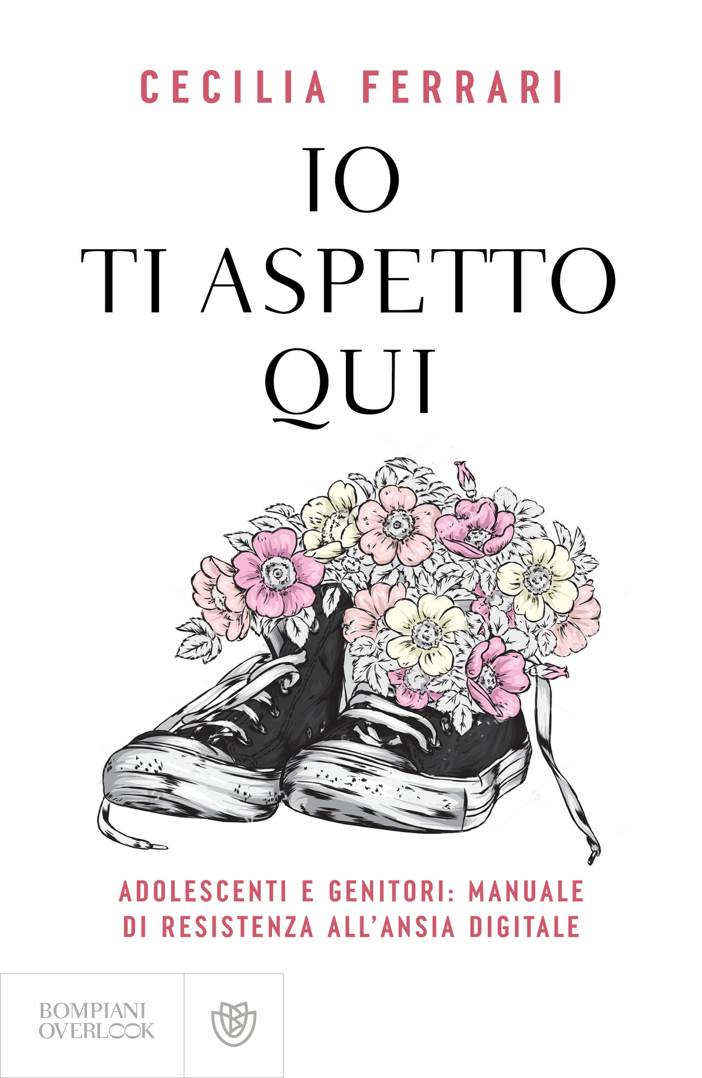 Io ti aspetto qui::Adolescenti e genitori: manuale di resistenza all'ansia digitale