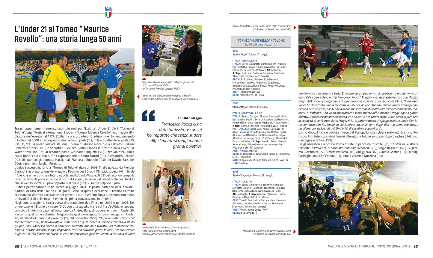 Quei favolosi anni in cui diventammo azzurri::Storia delle nazionali giovanili narrata insieme a 50 calciatori che hanno fatto parte delle "Under" dal 1948 a oggi