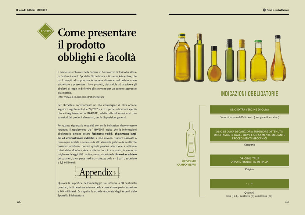 Il mondo dell'olio. Storia, produzione, uso in cucina dell'extravergine::Storia, produzione, uso in cucina dell'extravergine