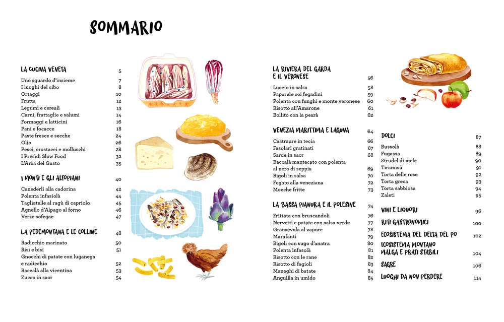 LA CUCINA VENETA ILLUSTRATA::LE RICETTE, I PRODOTTI E I LUOGHI PER CONOSCERE VENEZIA, LA LAGUNA E LE DOLOMITI