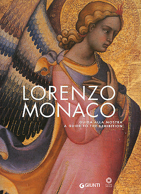 Lorenzo Monaco::Guida alla Mostra. A Guide to the Exhibition