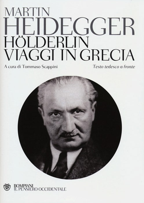Hölderlin-Viaggi in Grecia. Testo tedesco a fronte