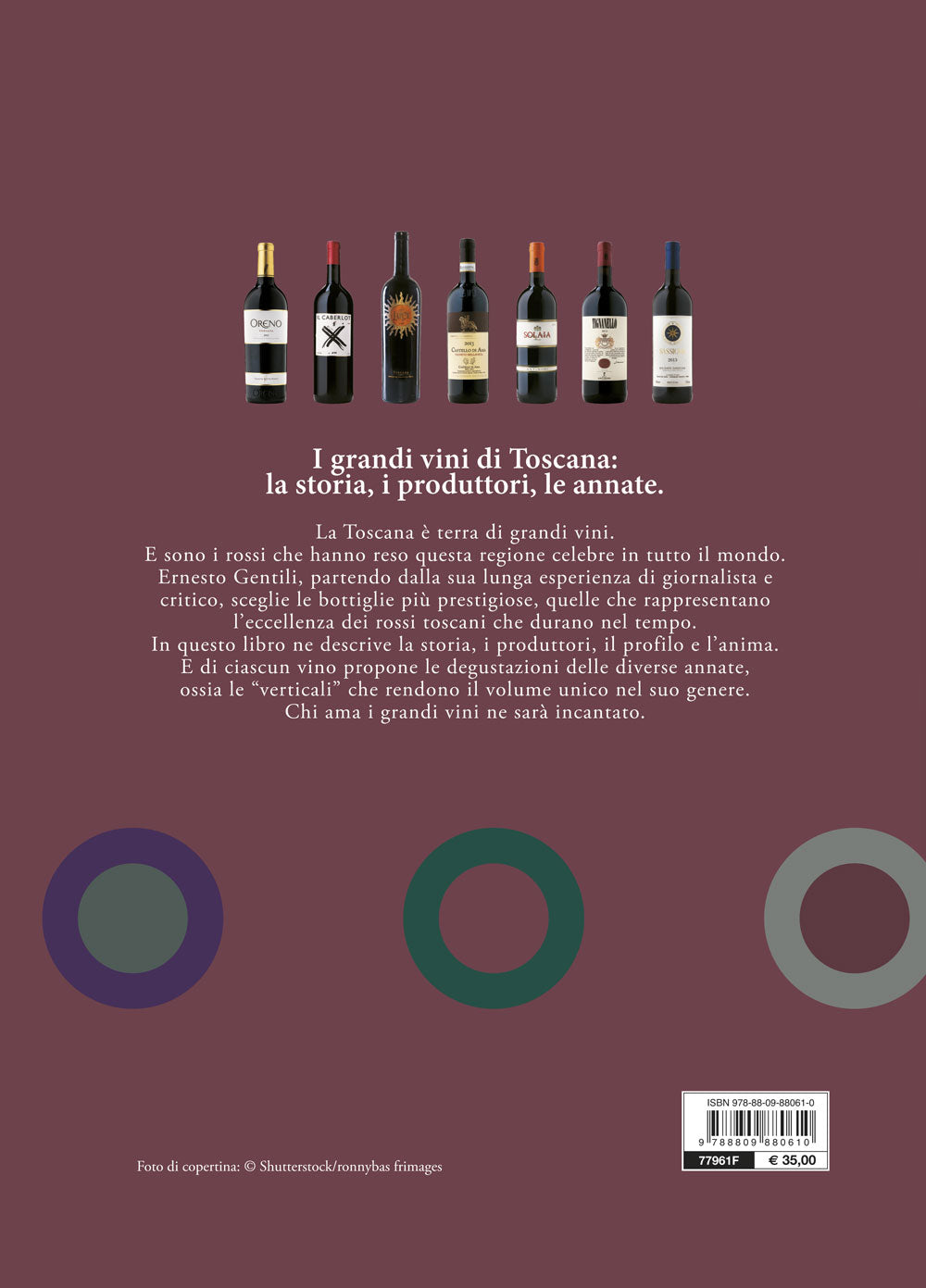 I grandi vini di Toscana::Rossi d'eccellenza