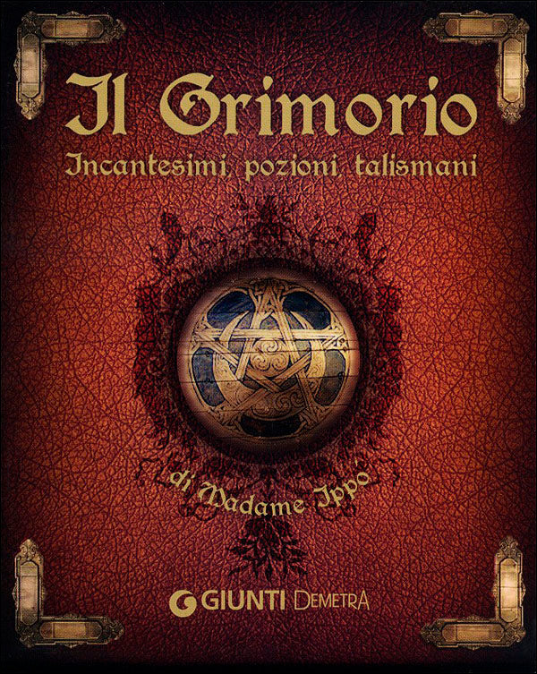 Il Grimorio di Madame Ippò::Incantesimi, pozioni, talismani