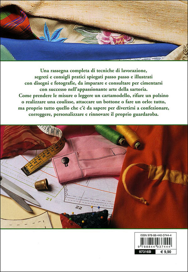 Scuola di Cucito::Le basi e i segreti per tagliare, cucire e confezionare un capo perfetto, a mano e a macchina