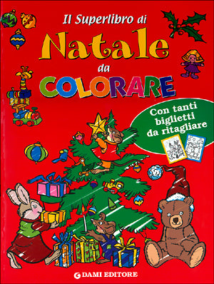 Il Superlibro di Natale da colorare::Con tanti biglietti da ritagliare