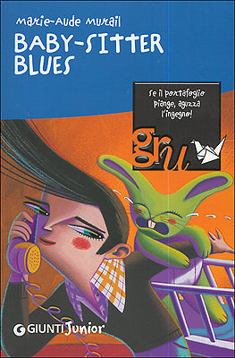 Baby-sitter blues::Vivere ogni giorno 12+ Illustrazione di copertina: Andrea Rivola