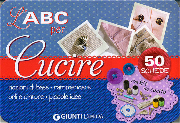 L'ABC per Cucire::50 schede con kit da cucito