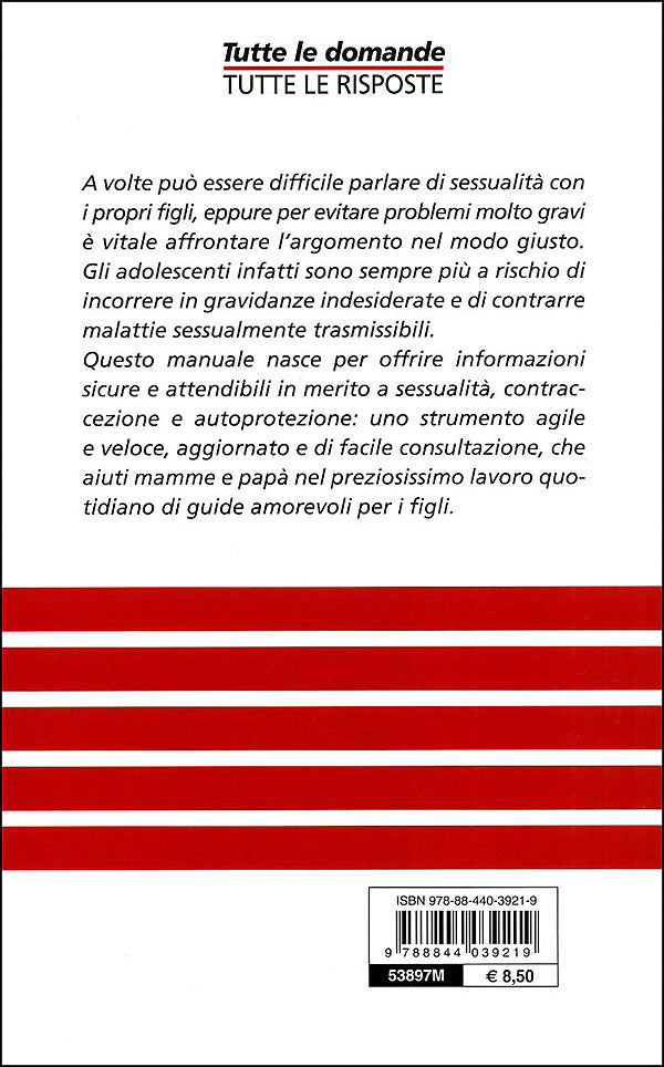 Educazione sessuale::Tutto quello che dovete sapere se avete un figlio adolescente