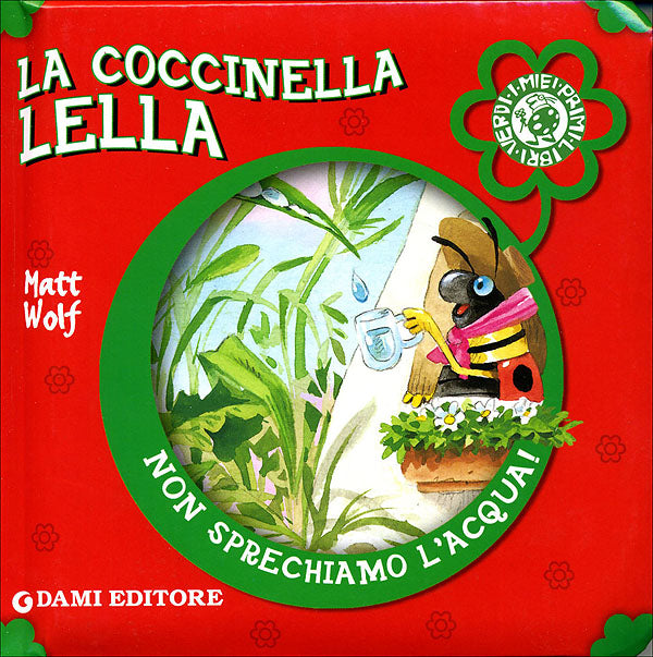 La coccinella Lella::Non sprechiamo l'acqua!