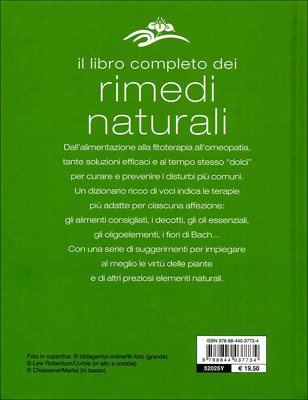 Il libro completo dei rimedi naturali::Alimentazione, cure naturali, omeopatia, disturbi e rimedi