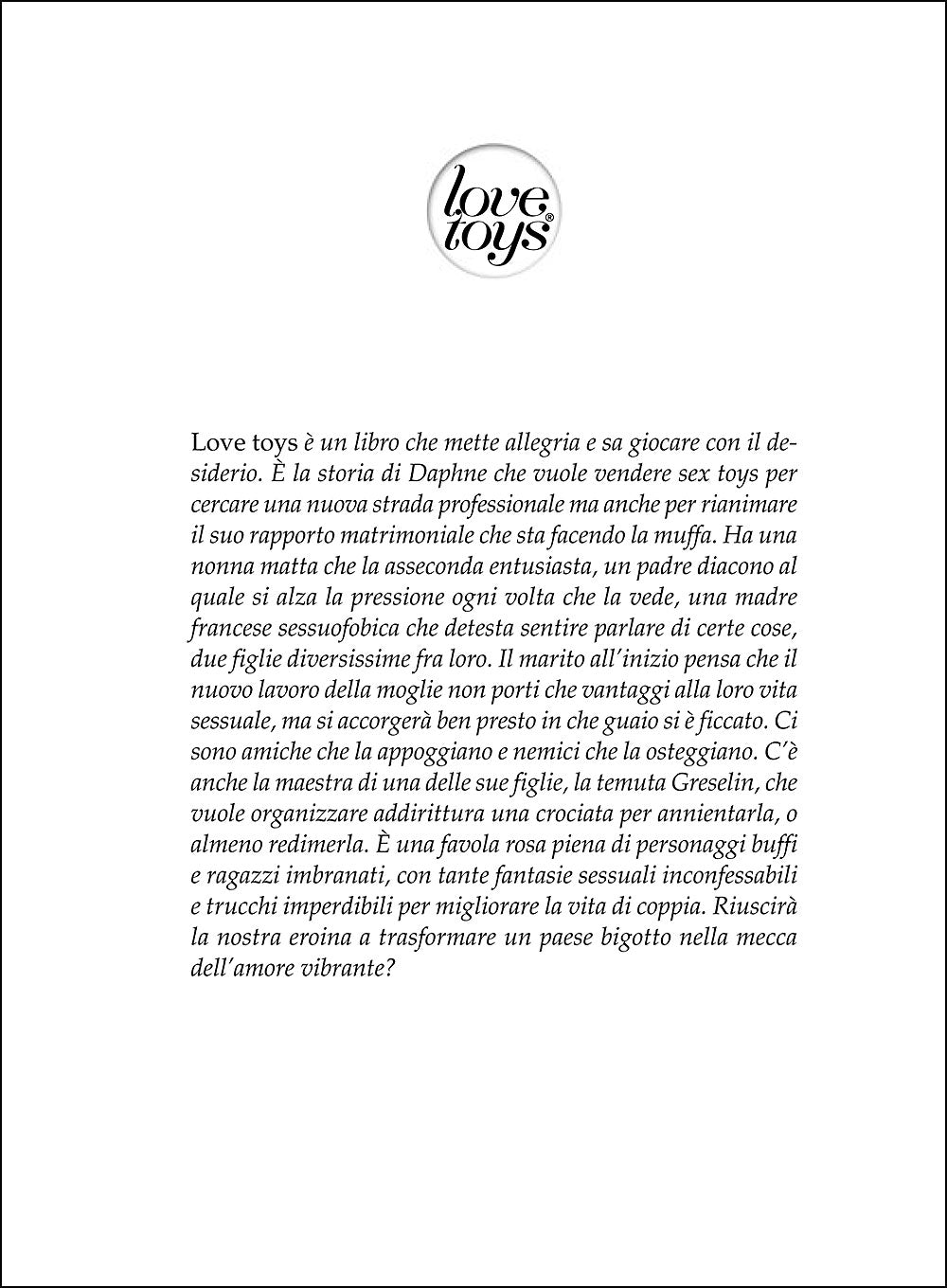Love Toys::Un romanzo dedicato all'amore, con un raffinato e sorprendente gadget