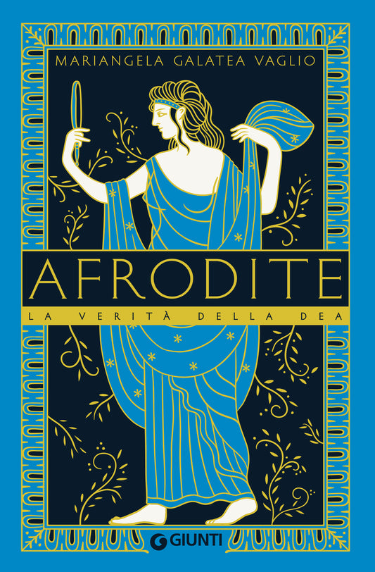 Afrodite::La verità della dea