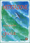 Meditazione::Riscoprire la gioia