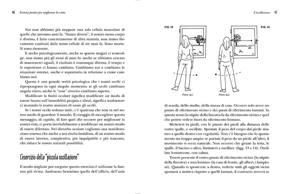 Vedere meglio senza occhiali::Esercizi e tecniche fai da te
