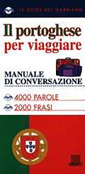 Il portoghese per viaggiare::Manuale di conversazione