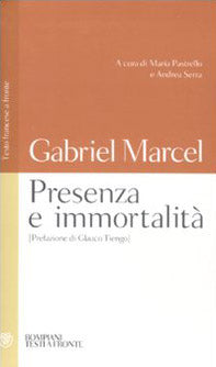 Presenza e immortalità. Testo francese a fronte