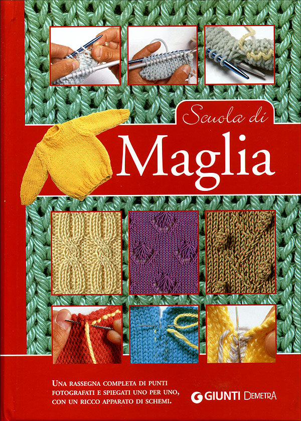 Scuola di Maglia::Una rassegna completa di punti fotografati e spiegati uno per uno, con un ricco apparato di schemi.