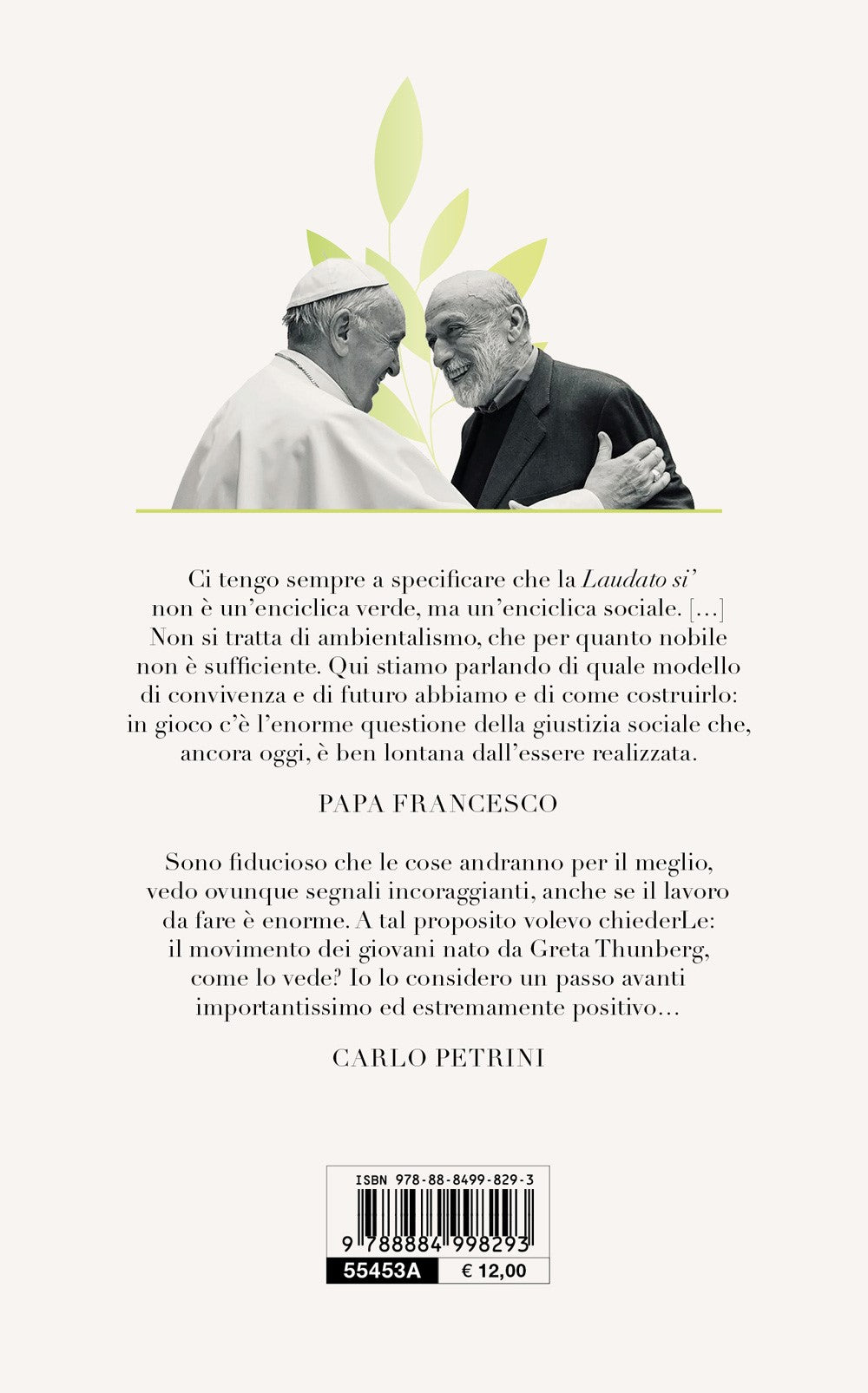 Terrafutura. Dialoghi con Papa Francesco sull'ecologia integrale::Dialoghi con Papa Francesco sull'ecologia integrale