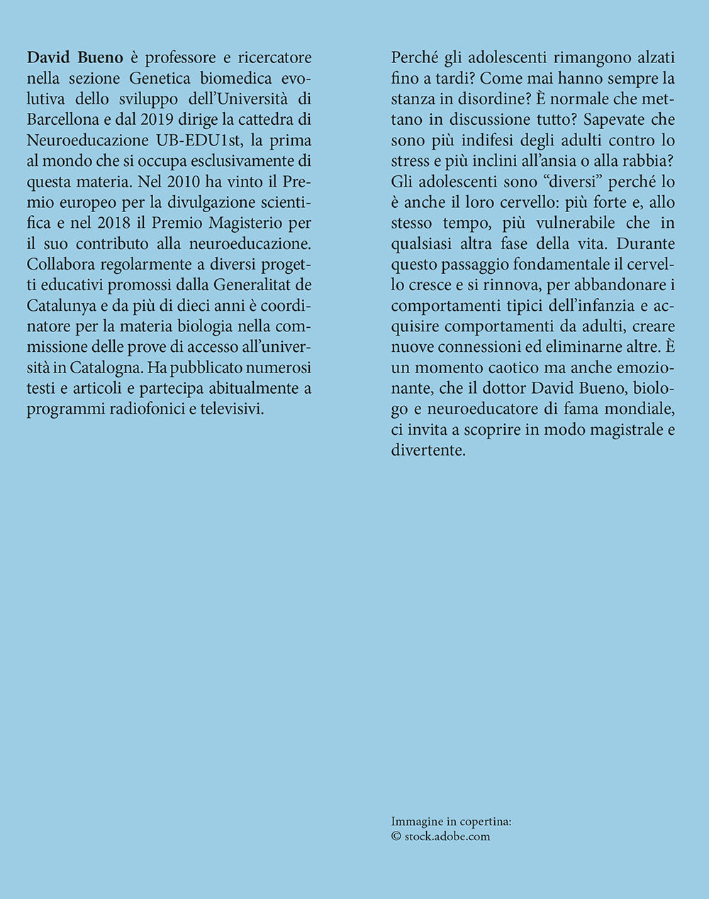 Il cervello dell'adolescente::Com'è e come cambia la mente dei nostri ragazzi